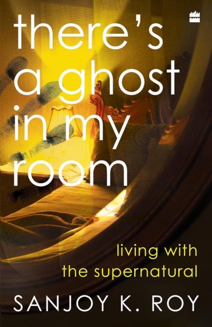 There's a Ghost in My Room