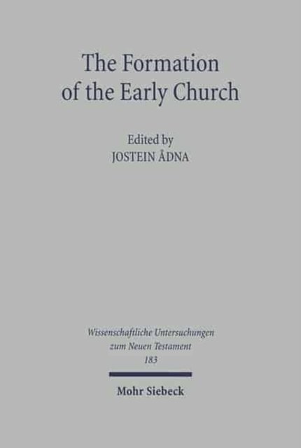 The Formation of the Early Church