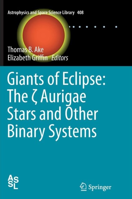 Giants of Eclipse: The ? Aurigae Stars and Other Binary Systems