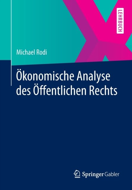 Okonomische Analyse des Offentlichen Rechts