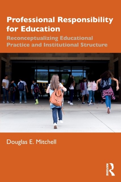 Professional Responsibility for Education