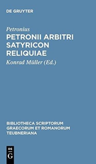 Petronii Arbitri Satyricon reliquiae