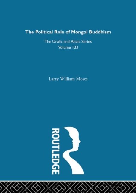 The Political Role of Mongol Buddhism