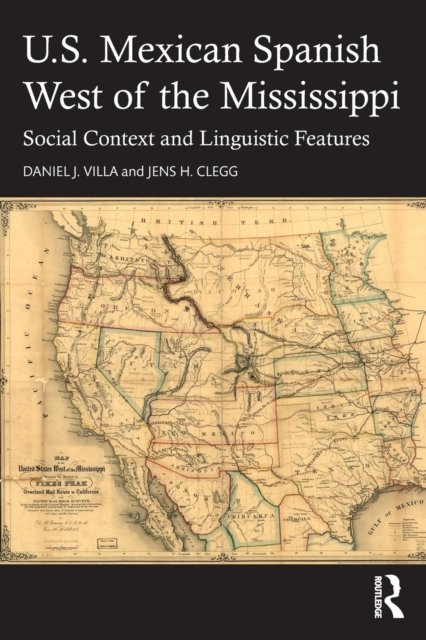 U.S. Mexican Spanish West of the Mississippi