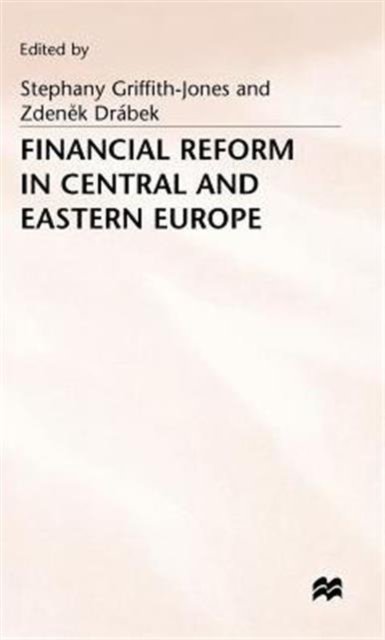 Financial Reform in Central+eastern Europe