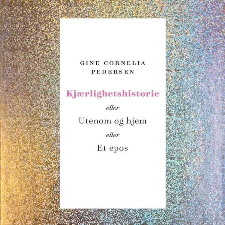 Kjærlighetshistorie, eller Utenom og hjem eller Et epos - en roman i to akter