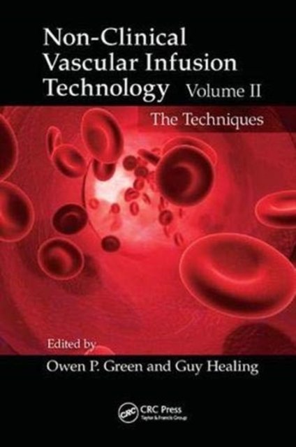 Non-Clinical Vascular Infusion Technology, Volume II