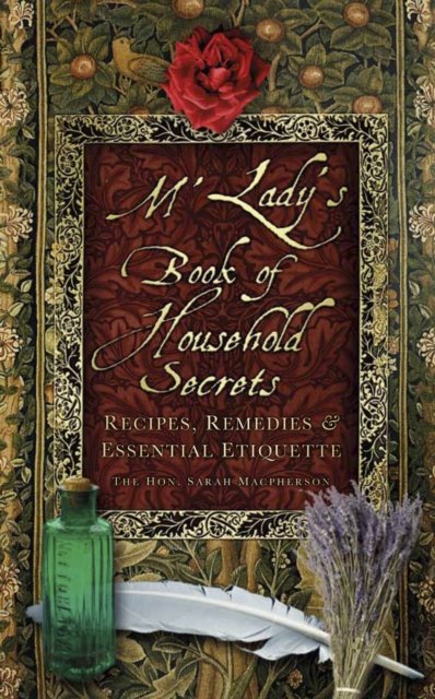 M''Lady''s Book of Household Secrets