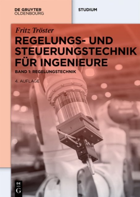 Regelungs- und Steuerungstechnik fur Ingenieure