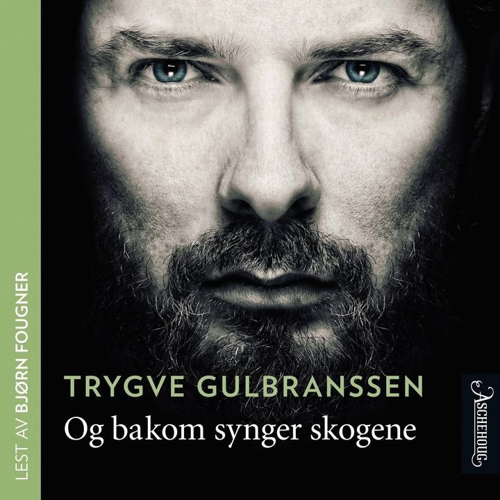Og bakom synger skogene
