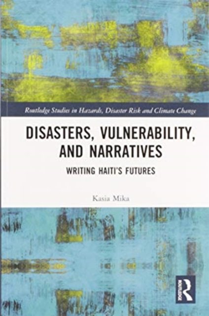 Disasters, Vulnerability, and Narratives