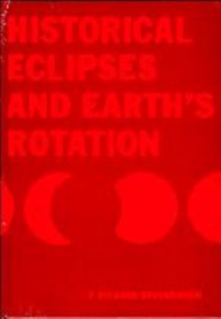 Historical Eclipses & Earth''s Rotation