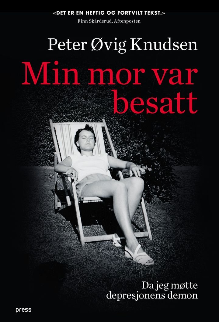 Min mor var besatt - da jeg møtte depresjonens demon