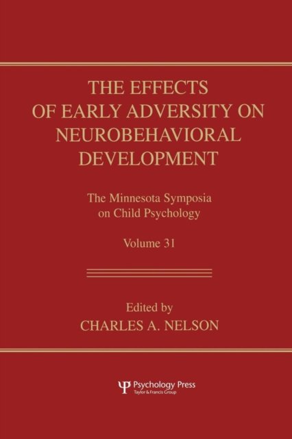 The Effects of Early Adversity on Neurobehavioral Development
