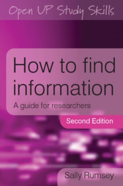 How to Find Information: A Guide for Researchers