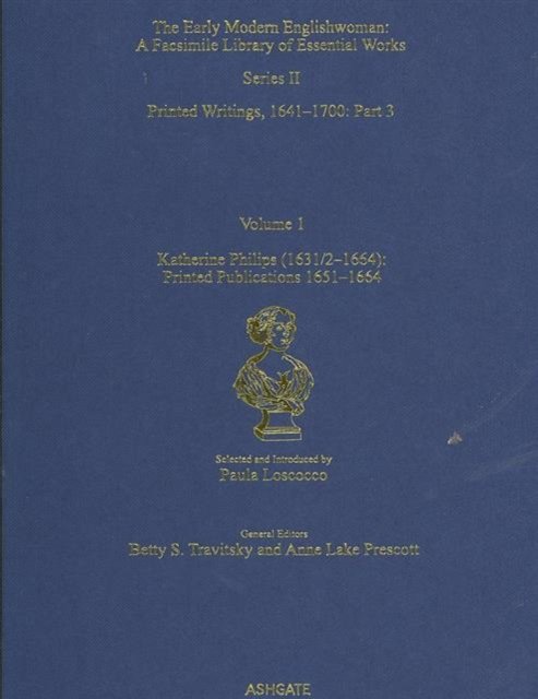 Katherine Philips (1631/2–1664): Printed Publications 1651–1664