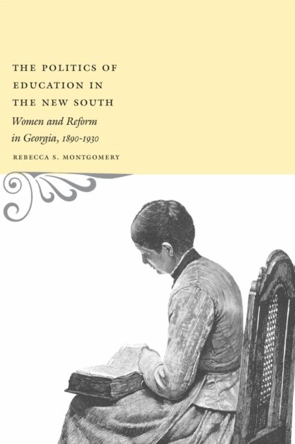 The Politics of Education in the New South