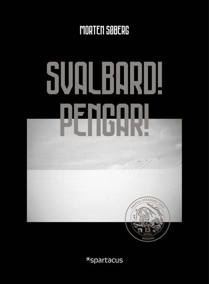 Svalbard! Pengar!