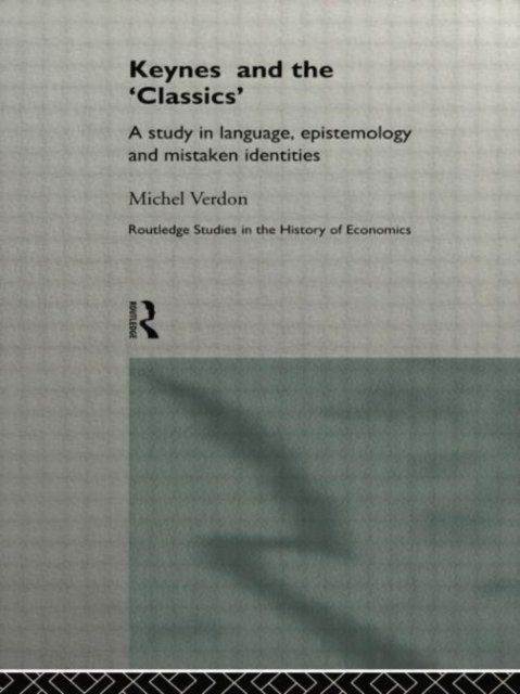 Keynes and the 'Classics'