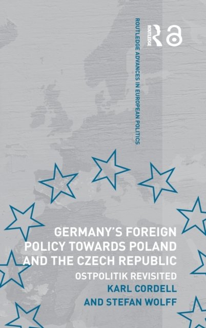 Germany's Foreign Policy Towards Poland and the Czech Republic