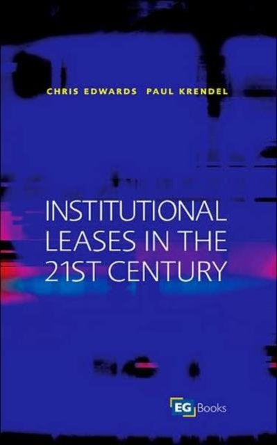 Institutional Leases in the 21st Century