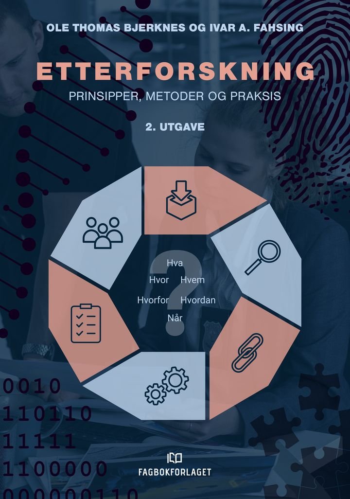 Etterforskning - prinsipper, metoder og praksis