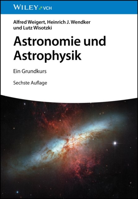 Astronomie und Astrophysik 6e – Ein Grundkurs
