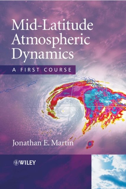 Mid–Latitude Atmospheric Dynamics – A First Course