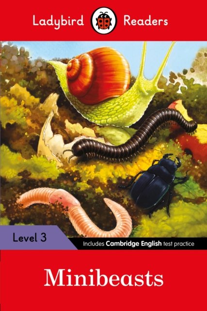 Minibeasts - Ladybird Readers Level 3