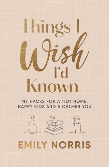 Things I Wish I''d Known