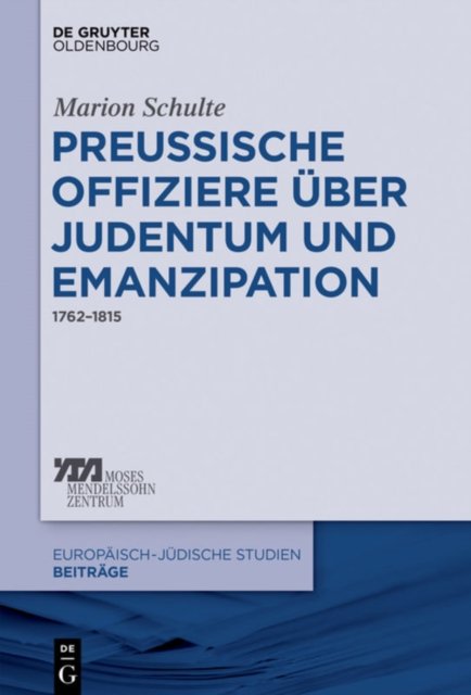 Preussische Offiziere uber Judentum und Emanzipation