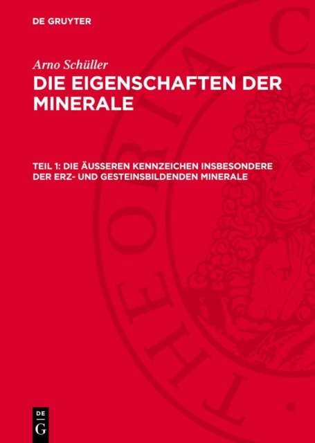 Die Außeren Kennzeichen Insbesondere Der Erz- Und Gesteinsbildenden Minerale