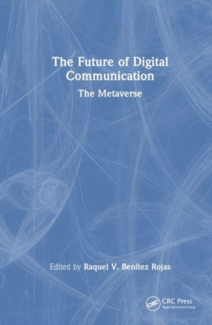 The Future of Digital Communication