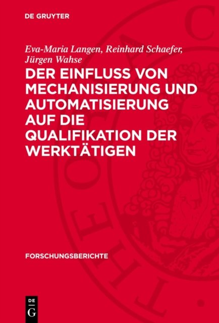 Einfluss von Mechanisierung und Automatisierung auf die Qualifikation der Werktätigen