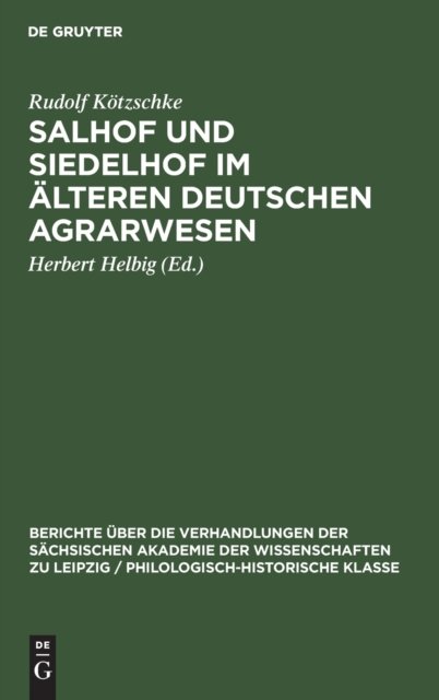Salhof Und Siedelhof Im Alteren Deutschen Agrarwesen