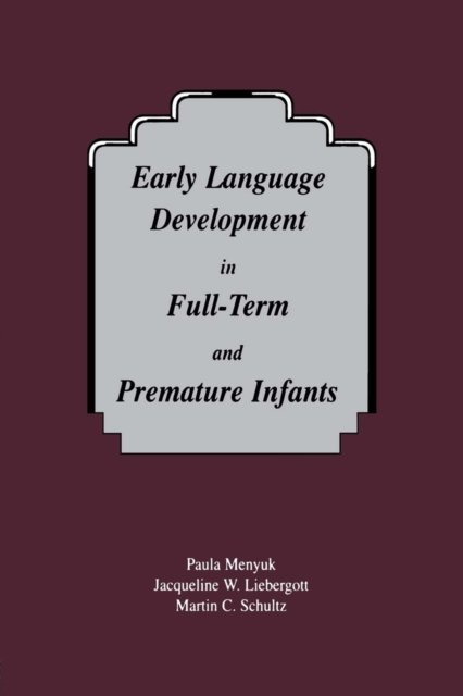 Early Language Development in Full-term and Premature infants