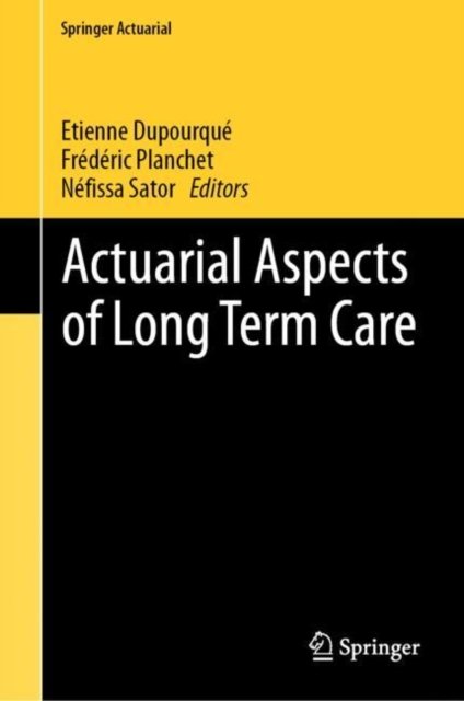 Actuarial Aspects of Long-Term Care