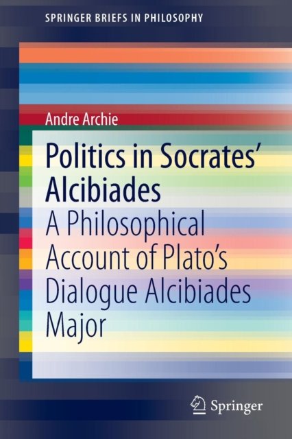 Politics in Socrates'' Alcibiades