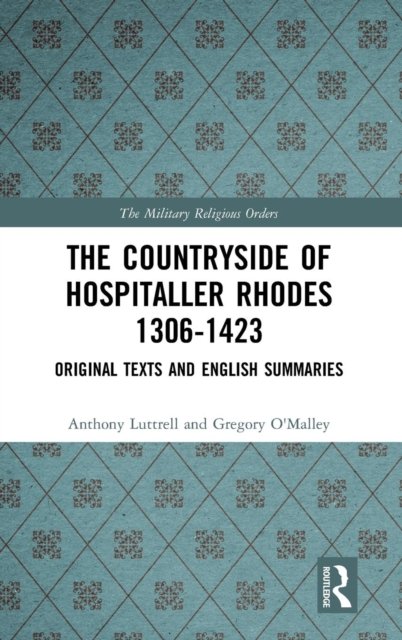 The Countryside Of Hospitaller Rhodes 1306-1423