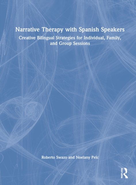Narrative Therapy with Spanish Speakers