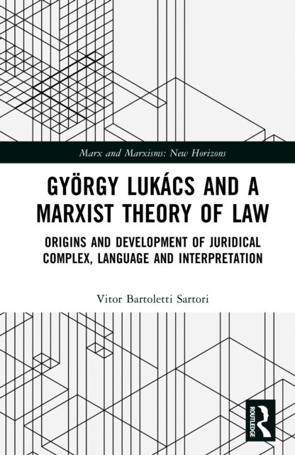 Gyorgy Lukacs and the Marxist Approach to Theory of Law