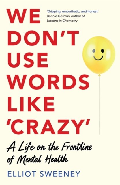 We Don''t Use Words Like ''Crazy''