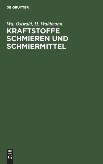 Kraftstoffe Schmieren Und Schmiermittel
