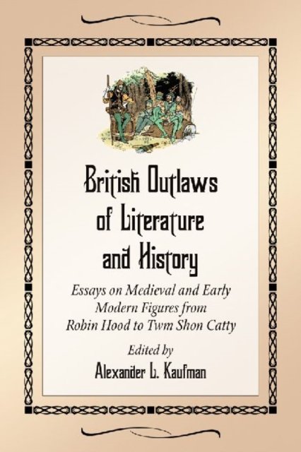 British Outlaws of Literature and History