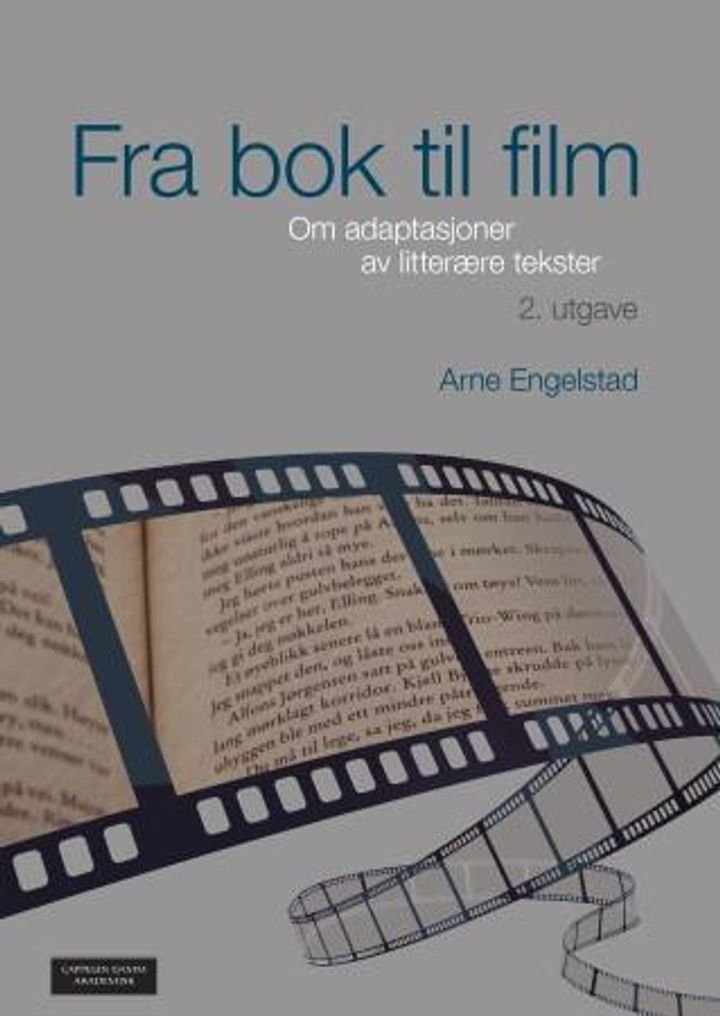 Fra bok til film - om adaptasjoner av litterære tekster