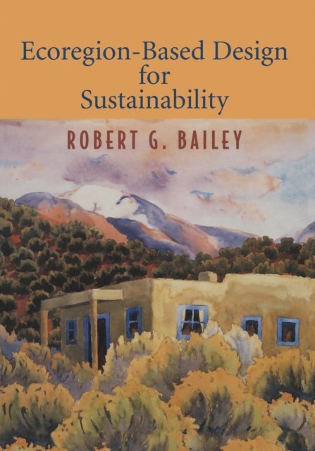 Ecoregion-Based Design for Sustainability