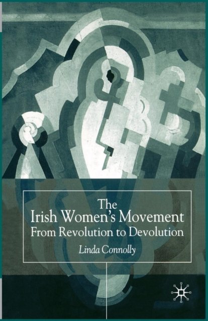 The Irish Women''s Movement