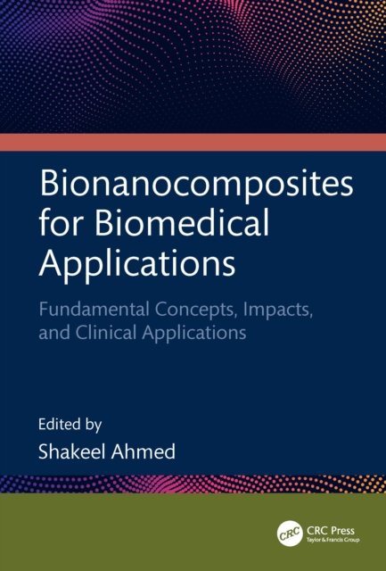 Bionanocomposites for Biomedical Applications