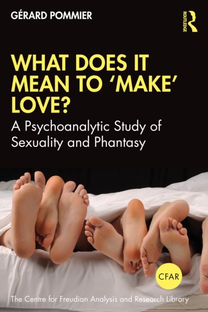 What Does It Mean to ''Make'' Love?