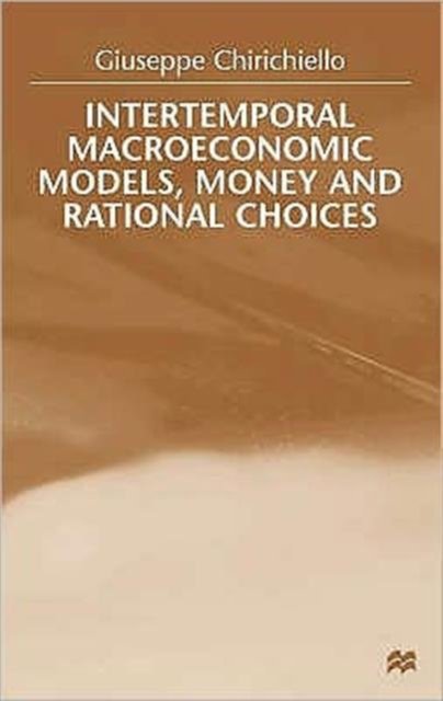 Intertemporal Macroeconomic Models, Money and Regional Choice
